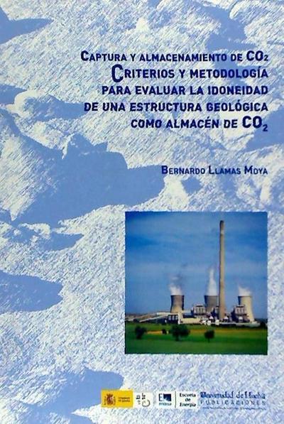 Llamas Moya, B: Captura y almacenamiento de CO2 : criterios