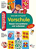 Fragenbär Vorschule: Besser konzentrieren und aufpassen: Zielgerechte Aufmerksamkeit. Visuelle Wahrnehmung. Anweisungen verstehen (Lerne mehr mit Fragenbär)