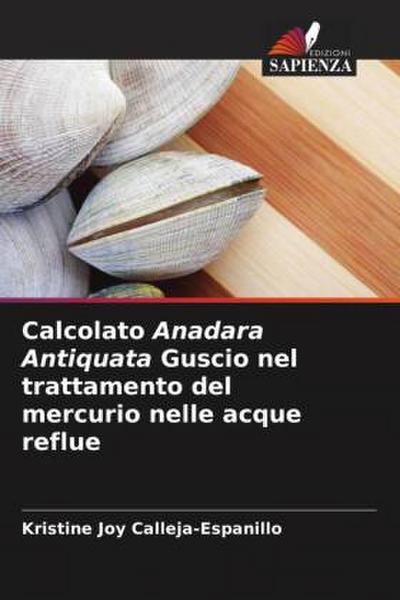 Calcolato Anadara Antiquata Guscio nel trattamento del mercurio nelle acque reflue