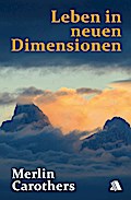 Leben in neuen Dimensionen