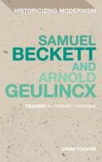 Samuel Beckett and Arnold Geulincx