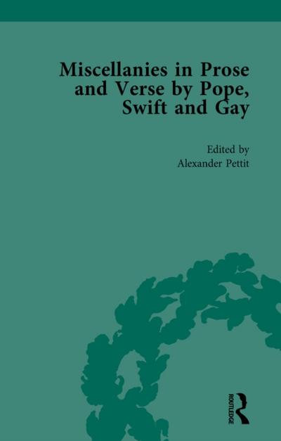 Miscellanies in Prose and Verse by Pope, Swift and Gay Vol 3