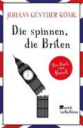 Die spinnen, die Briten