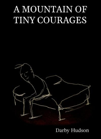 A Mountain Of Tiny Courages