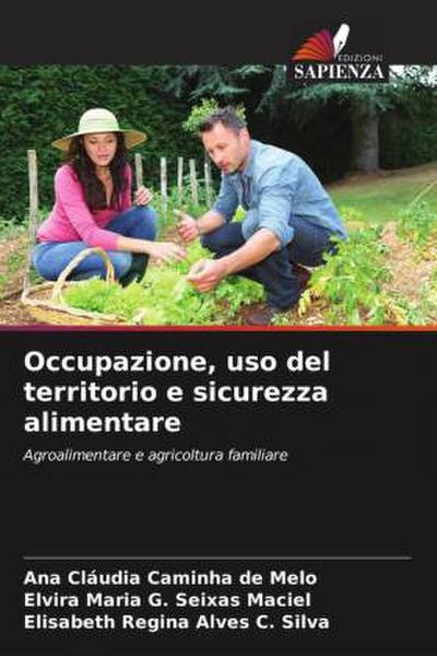Occupazione, uso del territorio e sicurezza alimentare