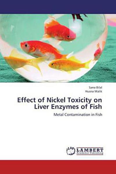 Effect of Nickel Toxicity on Liver Enzymes of Fish