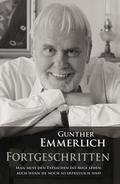 FORTGESCHRITTEN (Teil 4 der Autobiografie)