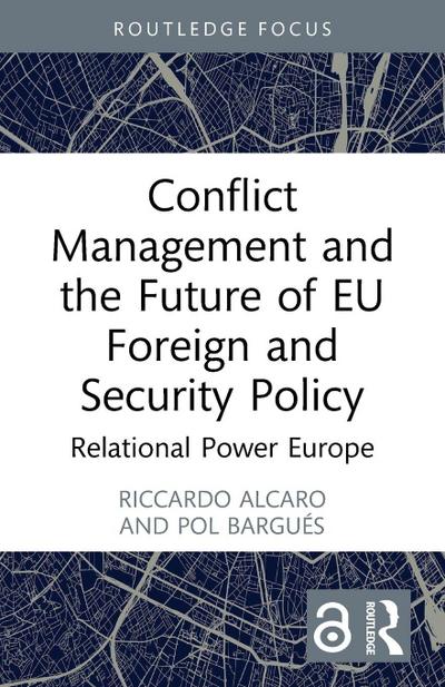 Conflict Management and the Future of EU Foreign and Security Policy