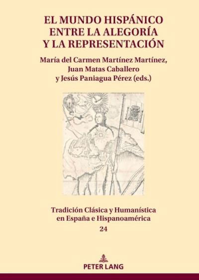 El mundo hispánico entre la alegoría y la representación