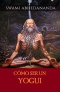 Cómo ser un Yogui (Traducido)