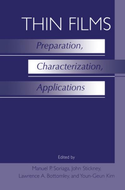 Thin Films: Preparation, Characterization, Applications