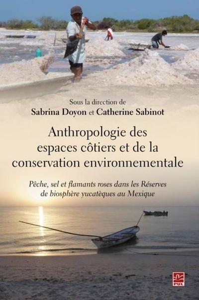 Anthropologie des espaces cotiers et de la conservation environnementale