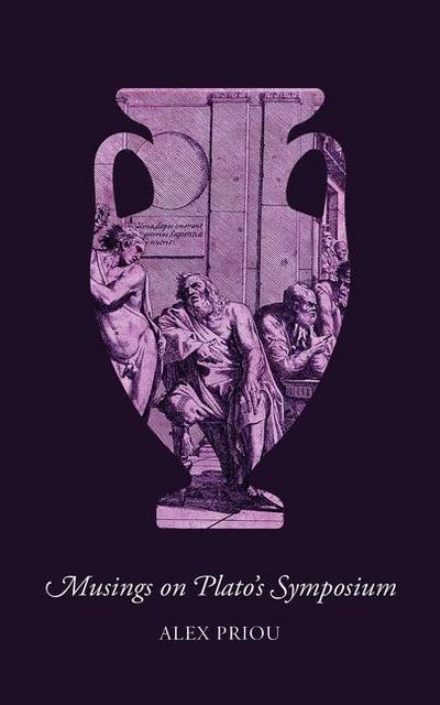 Musings on Plato’s Symposium