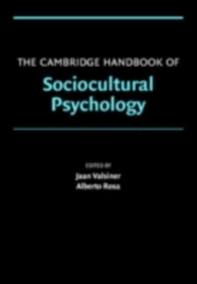 Cambridge Handbook of Sociocultural Psychology