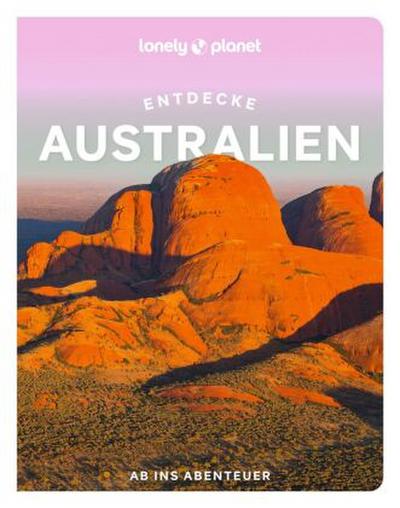 Lonely Planet Reiseführer Entdecke Australien