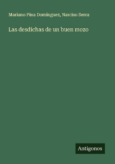Las desdichas de un buen mozo