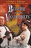 Bonfire of the Vanderbilts: Scholar’s Edition