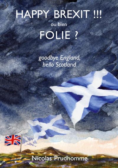 Happy Brexit !!! ou bien Folie ?