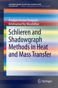 Schlieren and Shadowgraph Methods in Heat and Mass Transfer by Pradipta Kumar Panigrahi Paperback | Indigo Chapters
