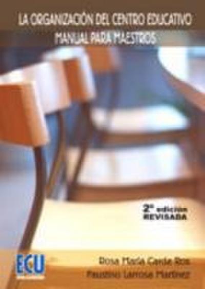 La organización del centro educativo : manual para maestros