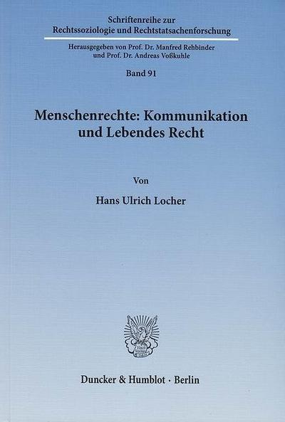 Menschenrechte: Kommunikation und Lebendes Recht.