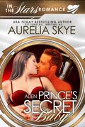 Alien Prince’s Secret Baby (Olympus Station, #2)