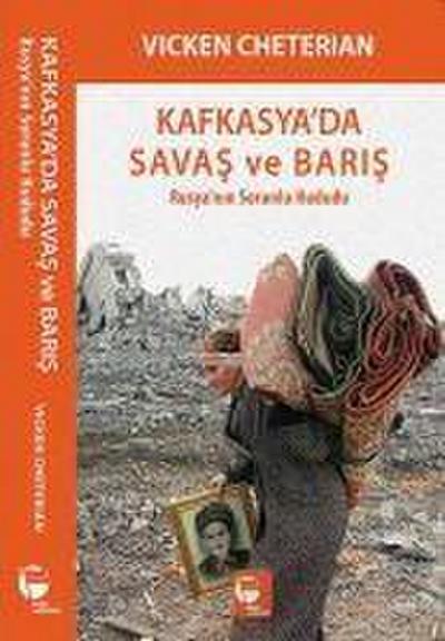 Kafkasyada Savas ve Baris