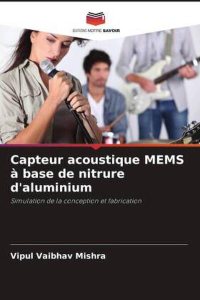 Capteur acoustique MEMS à base de nitrure d’aluminium