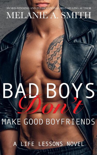 Bad Boys Don’t Make Good Boyfriends