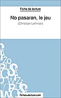 No pasarán, le jeu de Christian Lehmann (Fiche de 