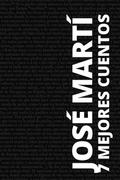 7 mejores cuentos de José Martí