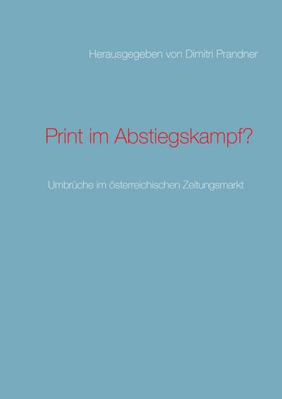 Print im Abstiegskampf?