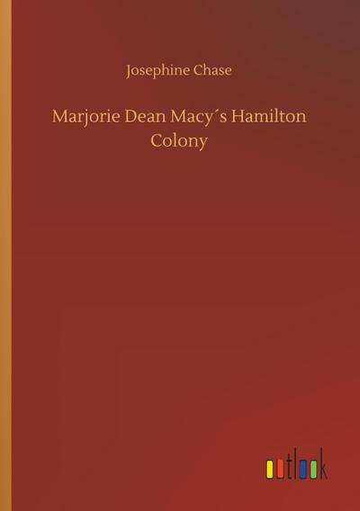Marjorie Dean Macy´s Hamilton Colony