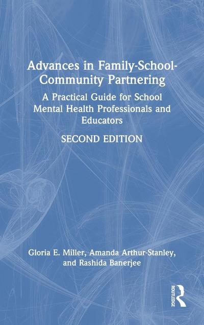Advances in Family-School-Community Partnering
