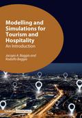 Modelling and Simulations for Tourism and Hospitality
