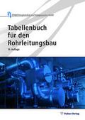 Tabellenbuch für den Rohrleitungsbau