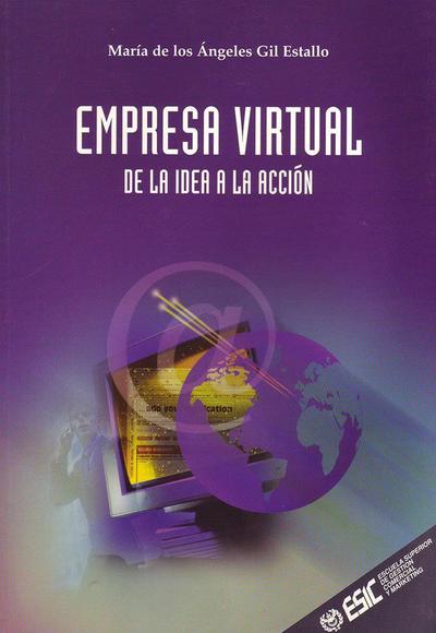 Empresa virtual de la idea a la acción