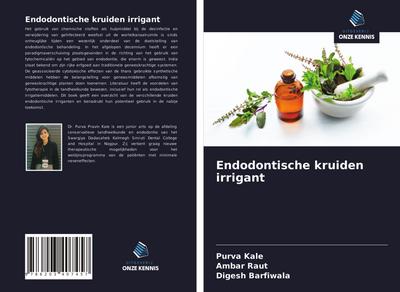 Endodontische kruiden irrigant