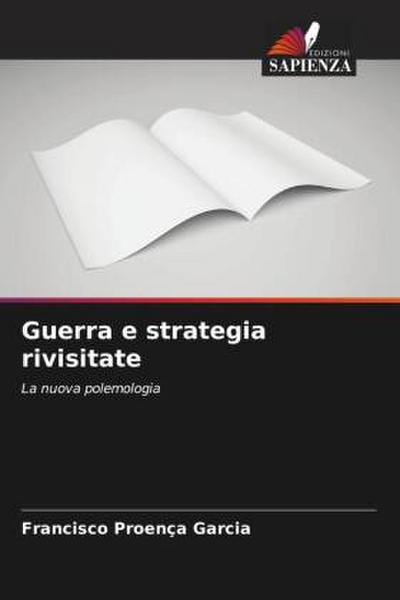 Guerra e strategia rivisitate