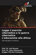 Legge L’esercito cibernetico e la guerra cibernetica L’educazione alla difesa