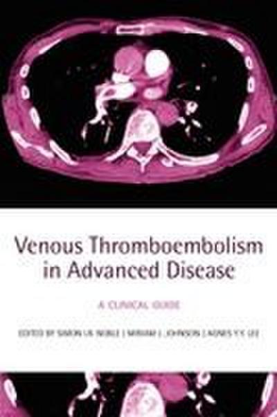 Venous Thromboembolism in Advanced Disease