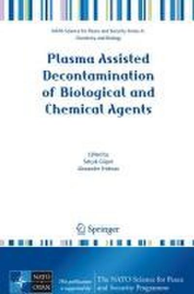 Plasma Assisted Decontamination of Biological and Chemical Agents