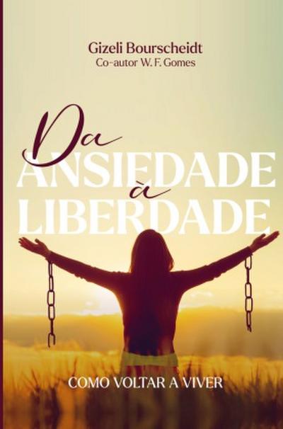 Da ansiedade a liberdade