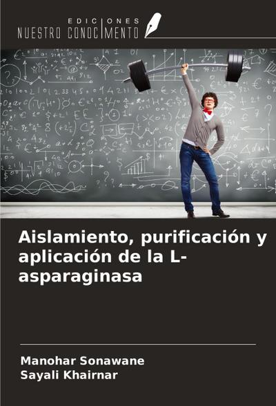 Aislamiento, purificación y aplicación de la L-asparaginasa