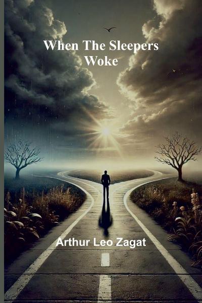 When The Sleepers Woke