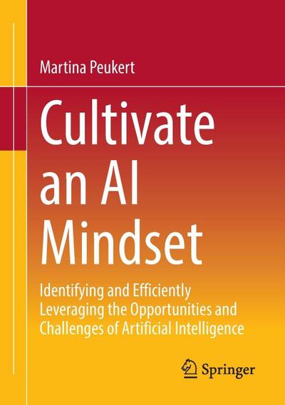 Cultivate an AI Mindset