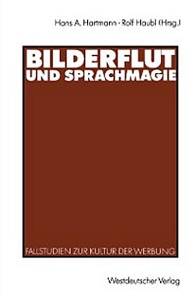Bilderflut und Sprachmagie
