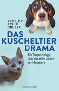 Das Kuscheltierdrama von Prof. Dr. Achim Gruber | Ebook