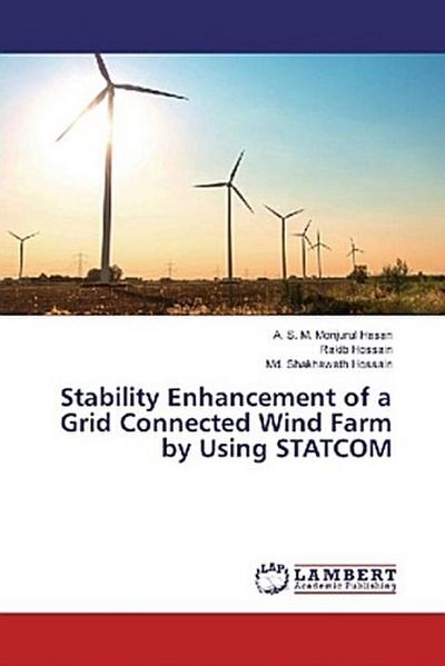 Stability Enhancement of a Grid Connected Wind Farm by Using STATCOM