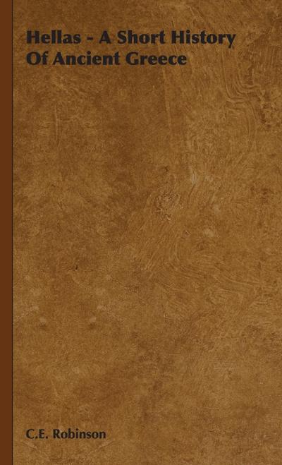 Hellas - A Short History of Ancient Greece